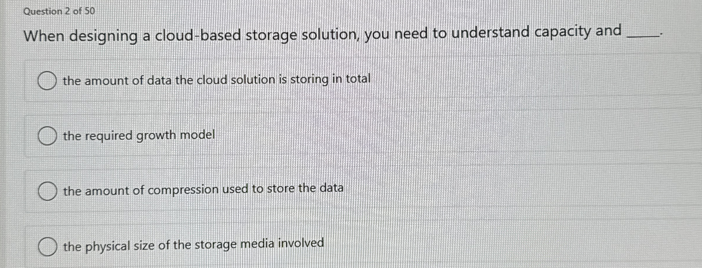 Solved Question 2 ﻿of 50When designing a cloud-based storage | Chegg.com