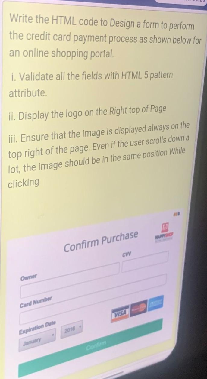 Solved Write the HTML code to Design a form to perform the | Chegg.com