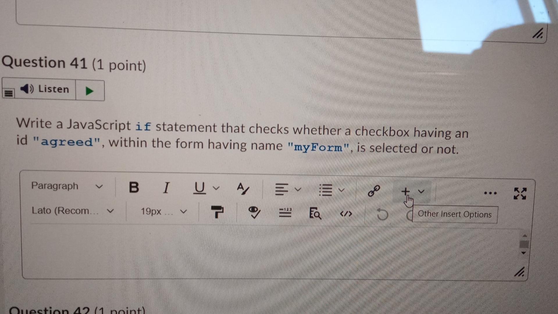Solved Question 41 (1 point) Listen Write a JavaScript if | Chegg.com