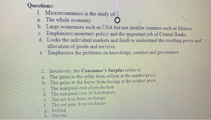 Solved Questions: 1. Microeconomics is the study of a. The | Chegg.com