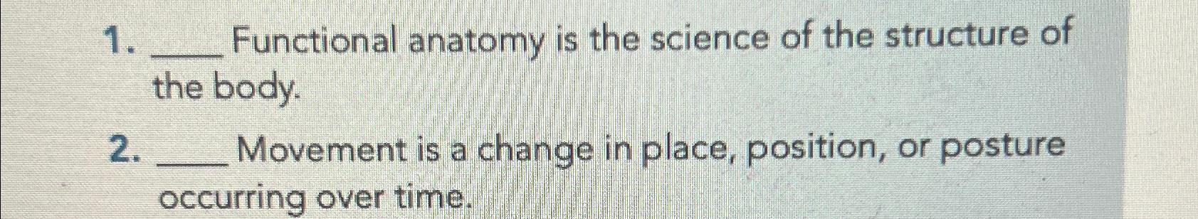 Solved Functional anatomy is the science of the structure of Biology Diagrams