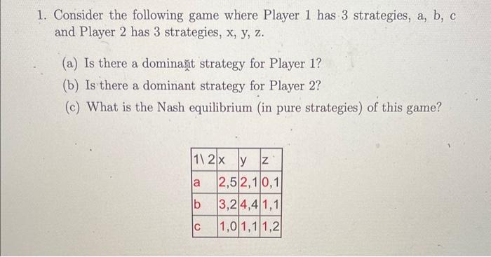 Solved 1. Consider the following game where Player 1 has 3 | Chegg.com