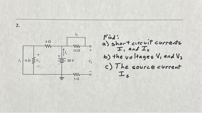 Solved Find: A) Short Circuit Currents I1 And I2 B) The | Chegg.com