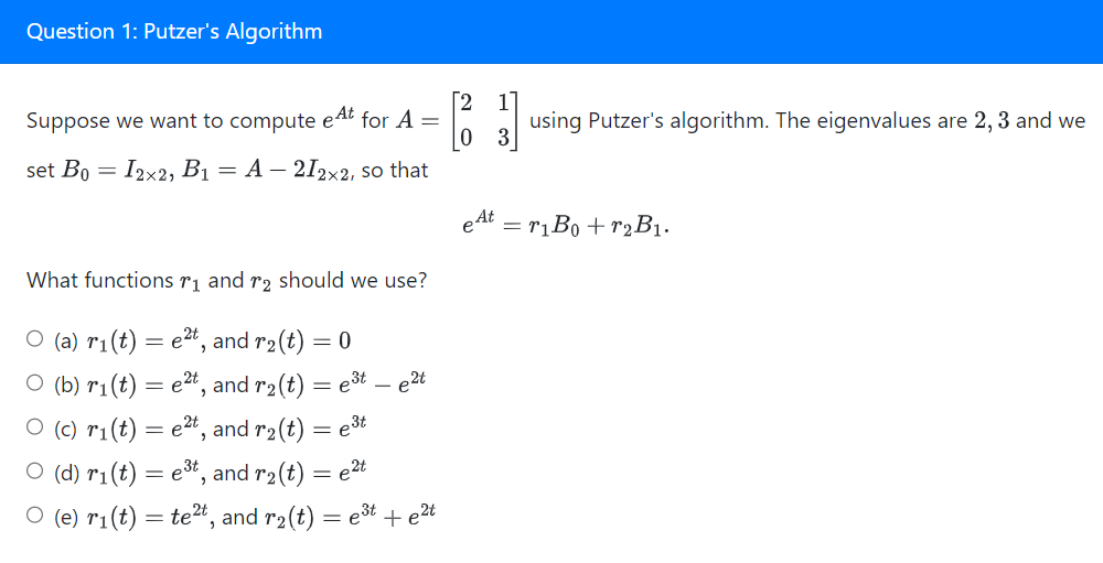 Solved Suppose we want to compute eAt ﻿for A=[2103] ﻿using | Chegg.com