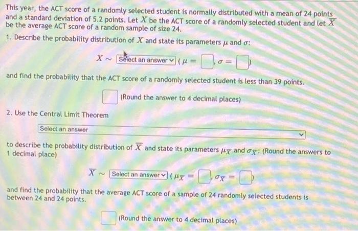 Solved This year, the ACT score of a randomly selected | Chegg.com