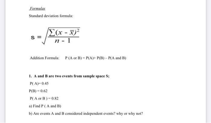 Solved Formulas Standard Deviation Formula S X X 72 S Chegg Com