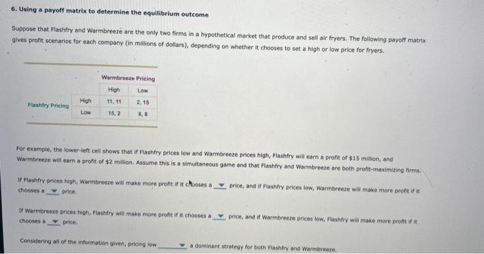 Solved 6. Using a payoff matrix to determine the equilibrium | Chegg.com