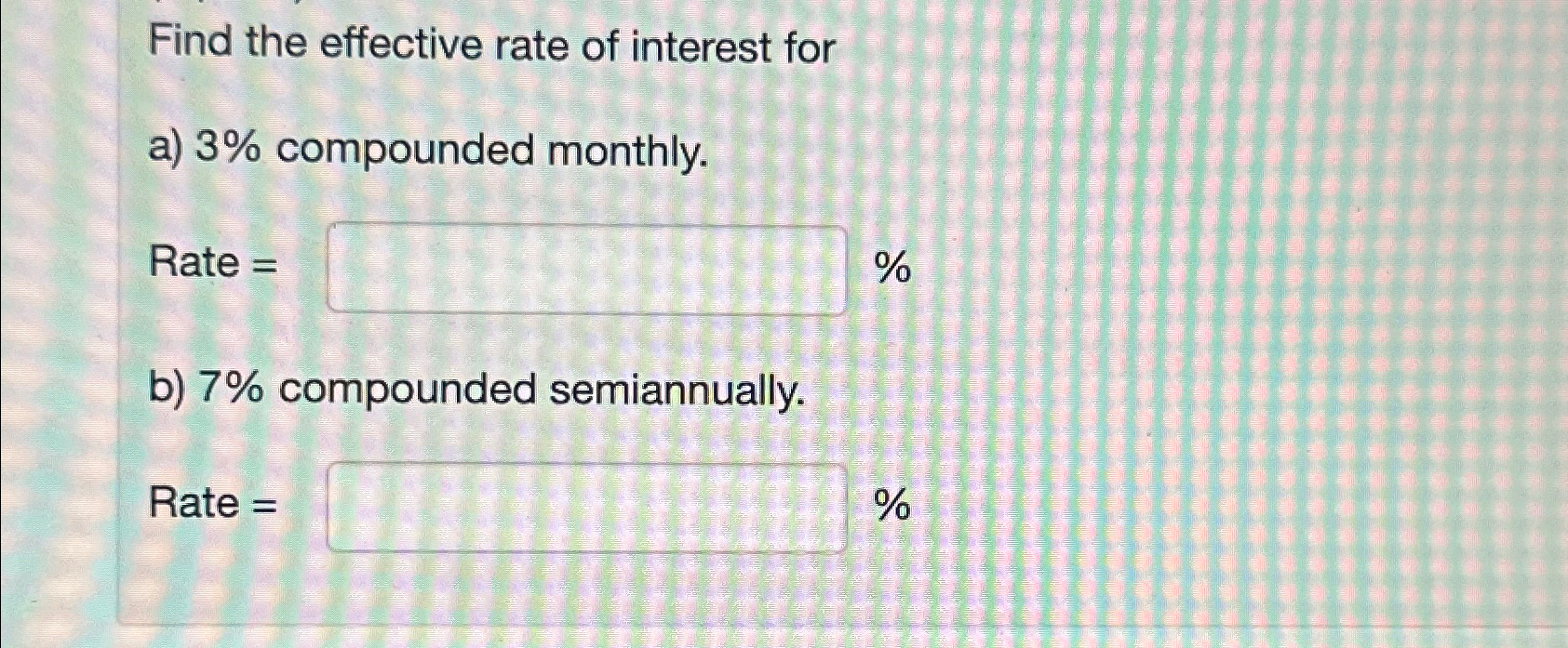 Solved Find the effective rate of interest fora) 3% | Chegg.com