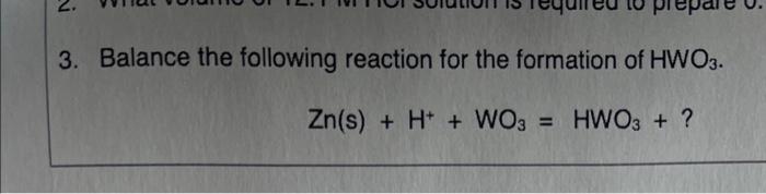 Solved 2. 3. Balance the following reaction for the | Chegg.com