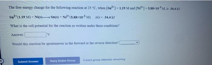 Solved The free energy change for the following reaction at | Chegg.com