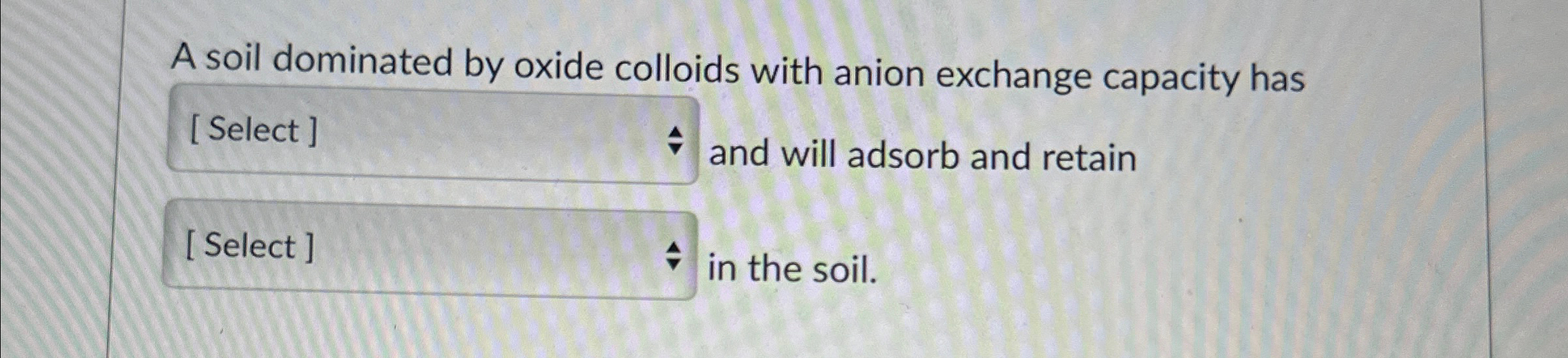 Solved A soil dominated by oxide colloids with anion | Chegg.com