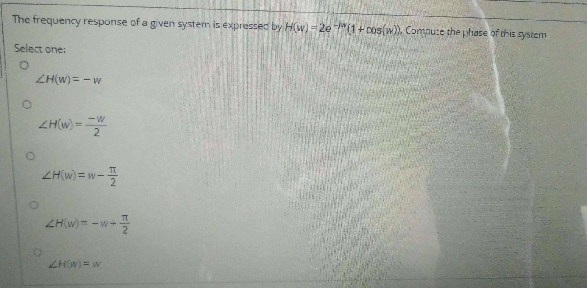 Solved The frequency response of a given system is expressed | Chegg.com