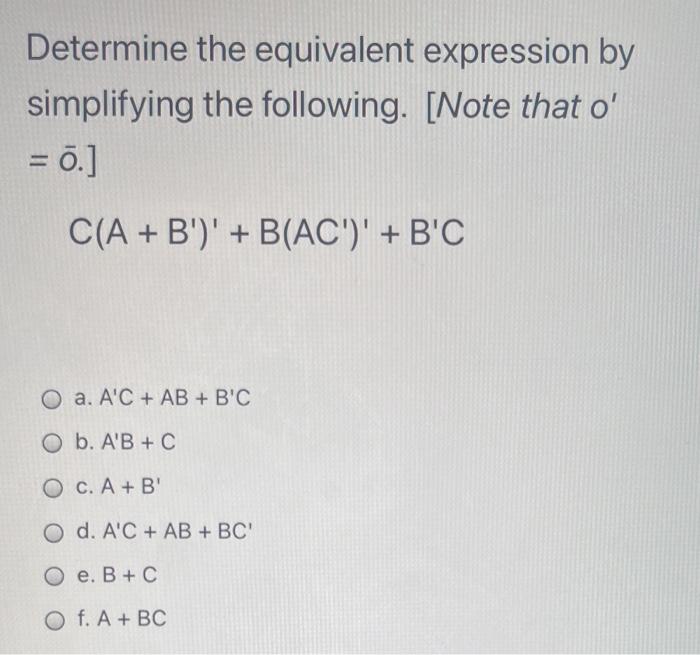 Solved Determine The Equivalent Expression By Simplifying | Chegg.com