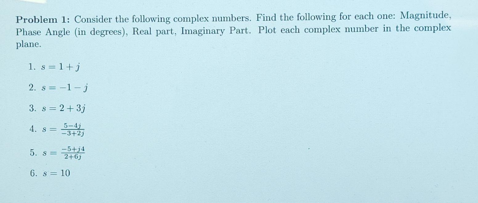 Solved Problem 1: Consider The Following Complex Numbers. | Chegg.com