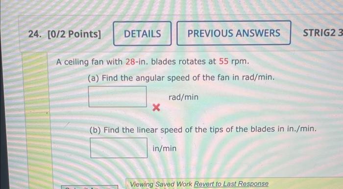 Solved ceiling fan with 28 -in. blades rotates at 55rpm. (a) | Chegg.com
