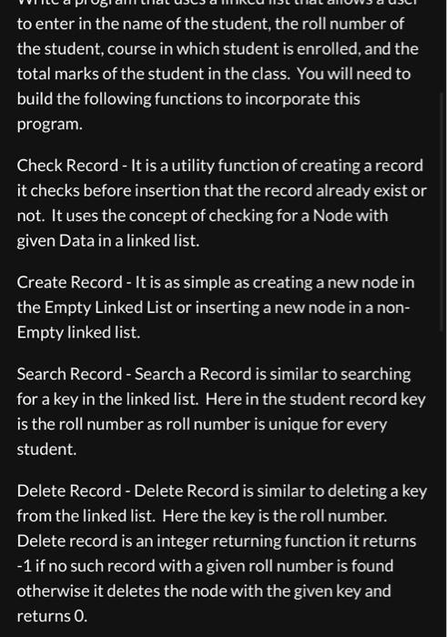 Solved to enter in the name of the student, the roll number | Chegg.com