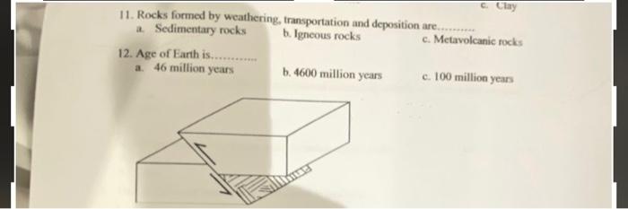 Solved 11. Rocks formed by weathering, transportation and | Chegg.com