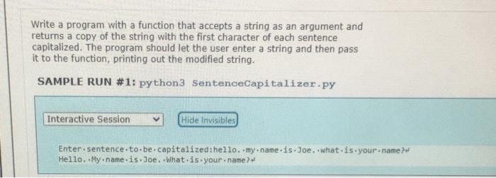 Solved Write a program with a function that accepts a string | Chegg.com
