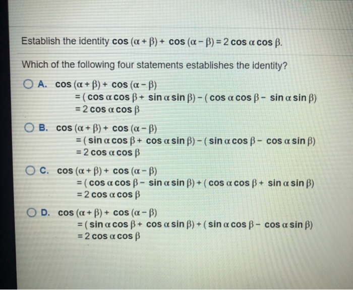 Solved Establish The Identity Cos (a + B) + Cos (a - B) = 2 | Chegg.com