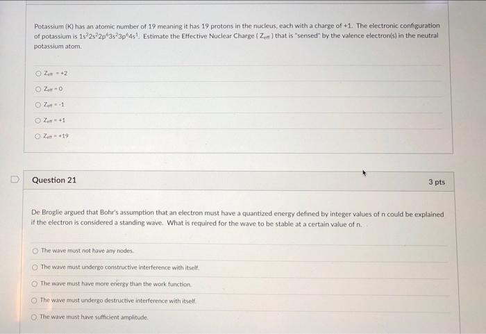 Solved Potassium K Has An Atomic Number Of 19 Meaning It Chegg Com