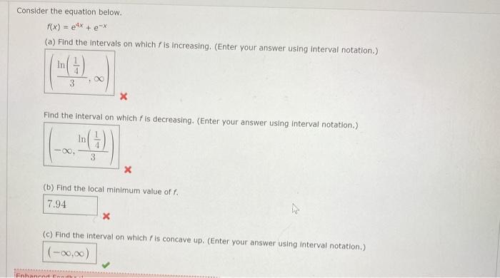 Solved Consider The Equation Below F X E4x E A Find