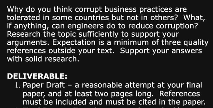 Solved Why do you think corrupt business practices are | Chegg.com