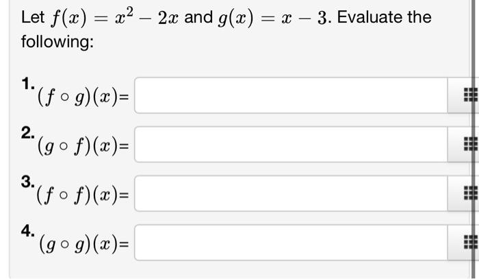 Solved Let F X X2−2x And G X X−3 Evaluate The Following