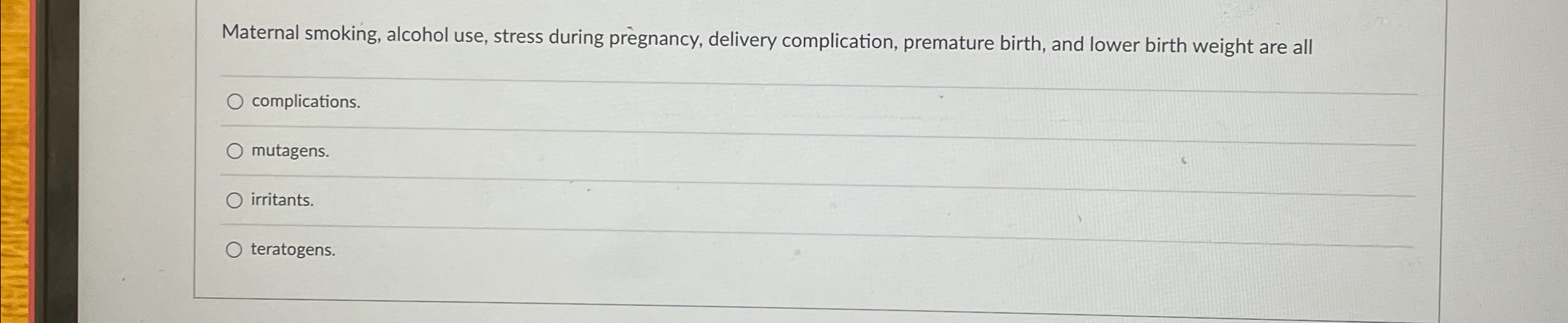 Solved Maternal Smoking, Alcohol Use, Stress During 