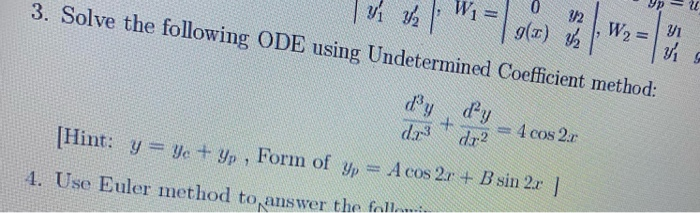 Solved W1 11 12 W2= g() y 3. Solve the following ODE using | Chegg.com