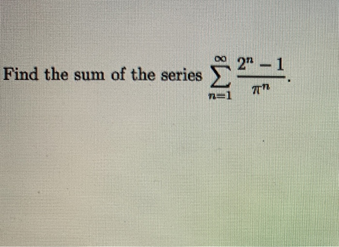 Solved 21 Find the sum of the series - | Chegg.com