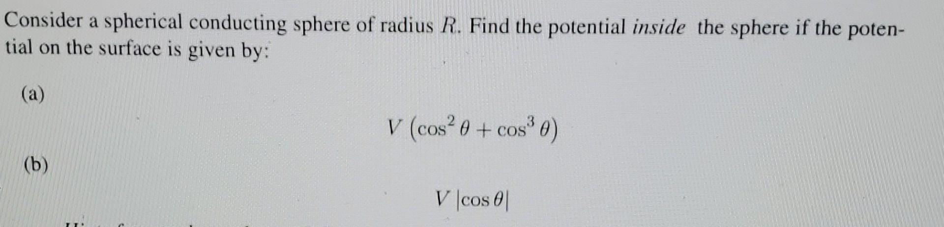 Solved Consider a spherical conducting sphere of radius R. | Chegg.com
