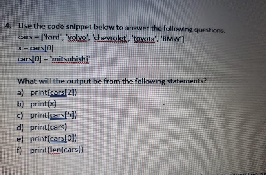 Solved 4. Use the code snippet below to answer the following | Chegg.com