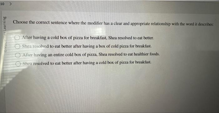 Choose the correct sentence where the modifier has a | Chegg.com