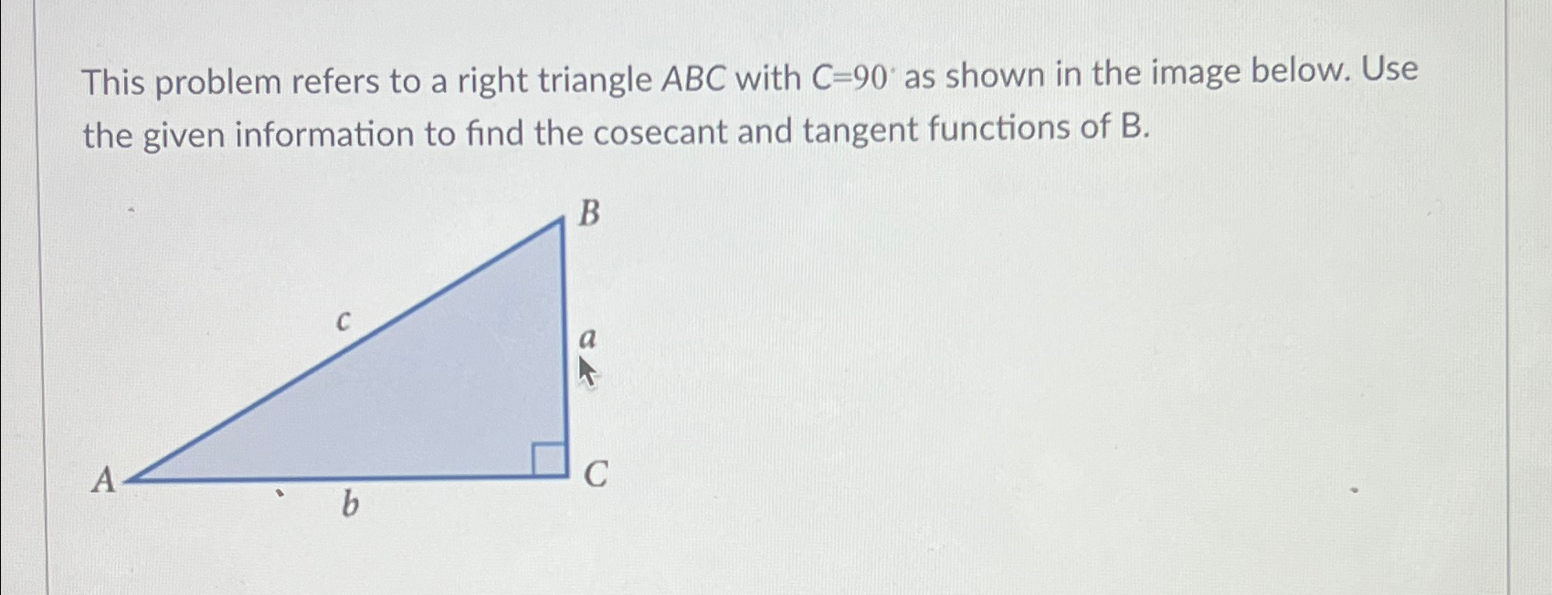 Solved This Problem Refers To A Right Triangle Abc With 2482