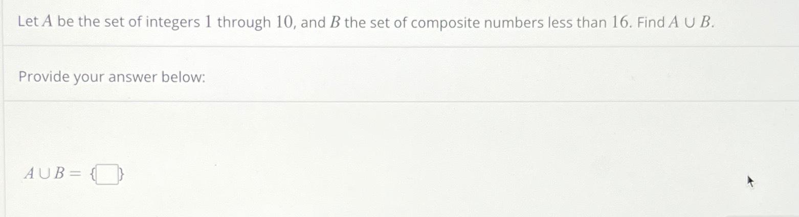 Solved Let A ﻿be the set of integers 1 ﻿through 10 , ﻿and B | Chegg.com