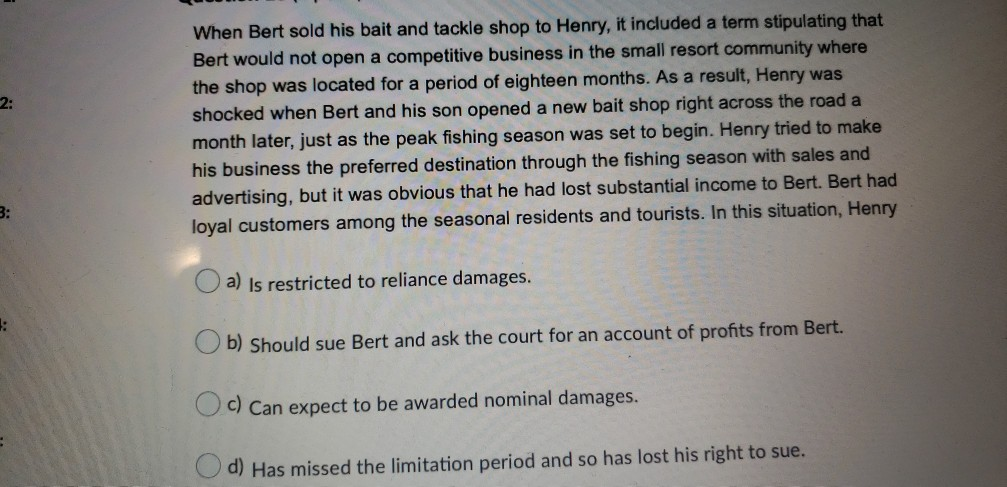Solved 2: When Bert sold his bait and tackle shop to Henry