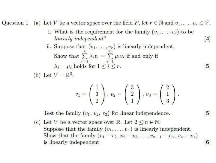 Solved Question 1 (a) Let V be a vector space over the field | Chegg.com