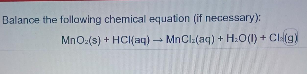 Solved Balance the following chemical equation (if | Chegg.com