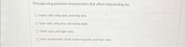 Solved Principal wing planform characteristics that affect | Chegg.com