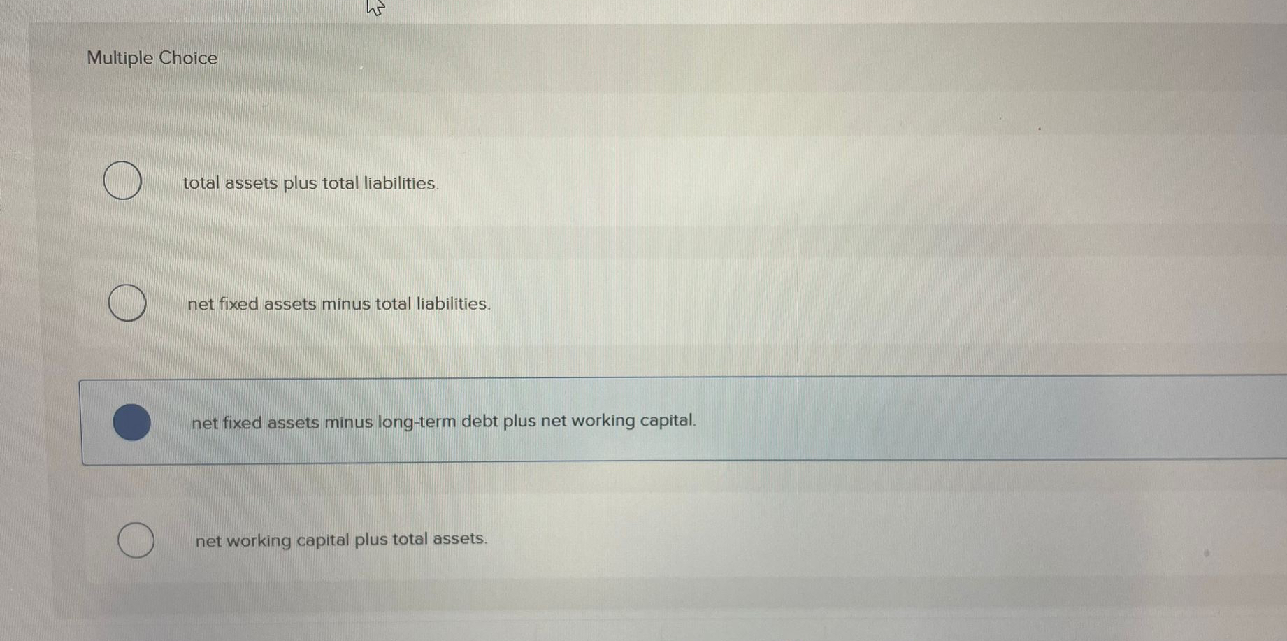 Solved Multiple Choicetotal assets plus total | Chegg.com