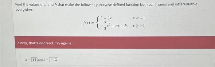 Solved Find The Values Of A And B That Make The Following | Chegg.com ...