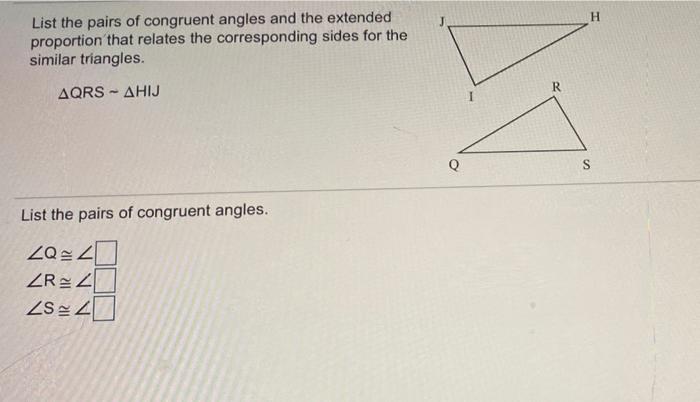 Solved H List the pairs of congruent angles and the extended | Chegg.com
