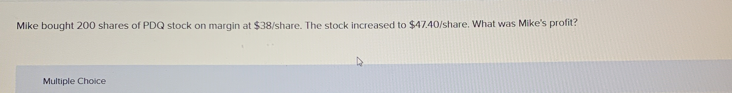 Solved Mike bought 200 ﻿shares of PDQ ﻿stock on margin at | Chegg.com