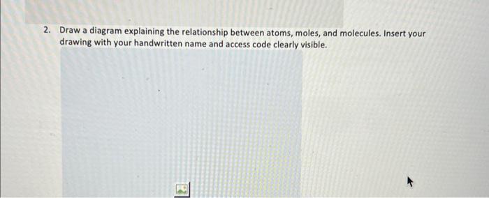 Solved 2. Draw a diagram explaining the relationship between | Chegg.com