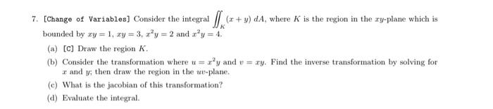 Solved 7. [Change of Variables] Consider the integral | Chegg.com