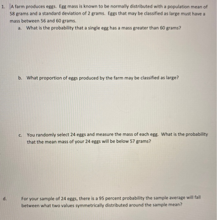 Solved 1. A farm produces eggs. Egg mass is known to be | Chegg.com