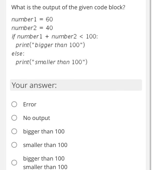 Solved What is the output of the given code block? number1 = | Chegg.com