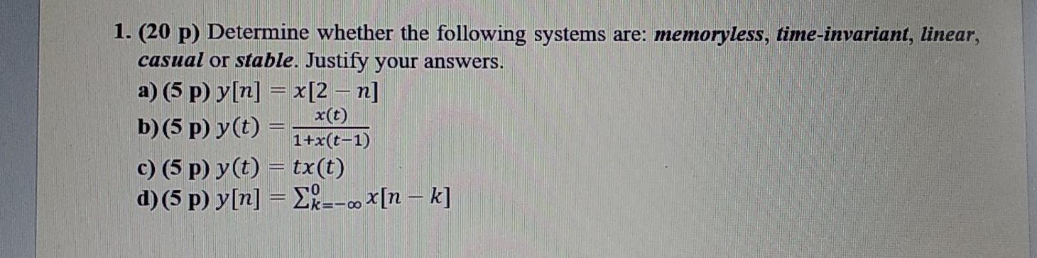 Solved 1. (20 p) Determine whether the following systems | Chegg.com
