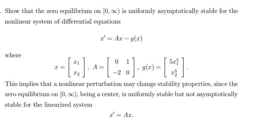 Solved . Show that the zero equilibrium on (0,0) is | Chegg.com