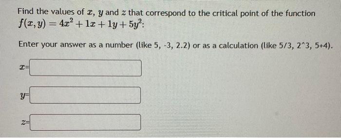 Solved Find the values of x,y and z that correspond to the | Chegg.com